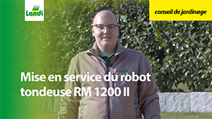 Conseils de jardinage - Mise en service du robot tondeuse RM 1200 II